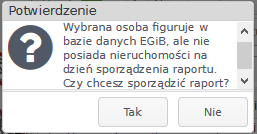 Widok okna z potwierdzeniem woli sporządzenia raportu o braku nieruchomości znalezionej osoby w bazie